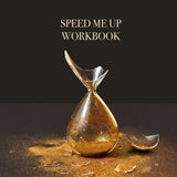 Speed Me Up Workbook